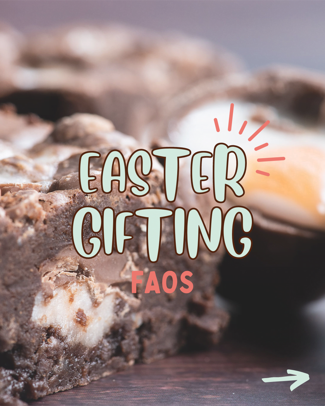 Easter chocolate brownies on a brown background with Cadbury Creme Eggs cut in half. The text reads Easter Gifting FAQs.